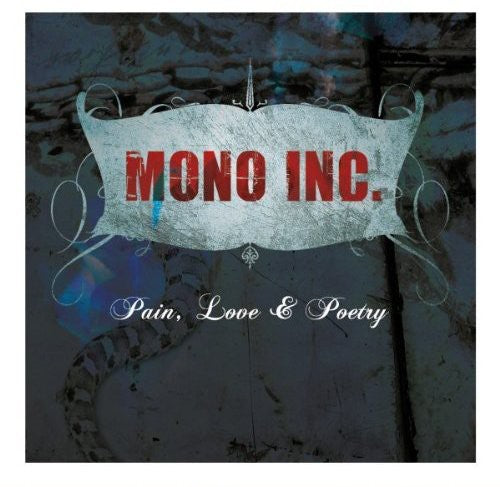 Mono Inc - Pain Love & Poetry