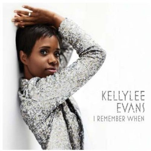 Kellylee Evans - I Remember When