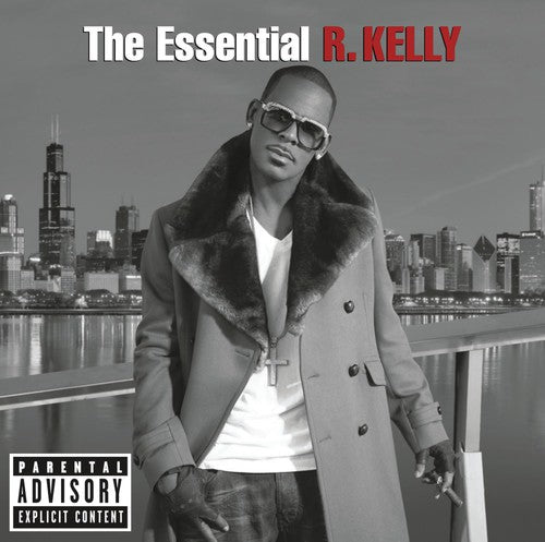 R Kelly - The Essential R. Kelly
