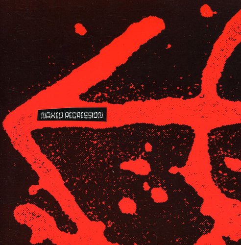 Naked Aggression - Naked Regression: Recordings 1991-1994