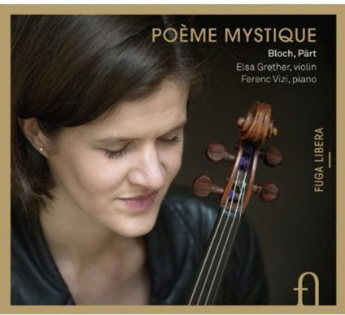 Bloch/ Grether/ Vizi - Poeme Mystique