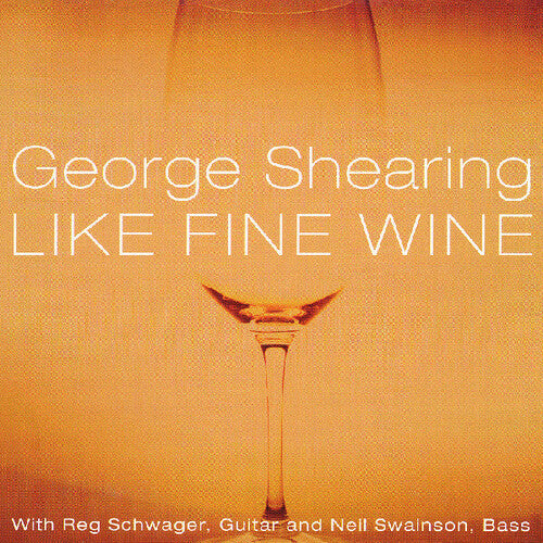 George Shearing - Like Fine Wine