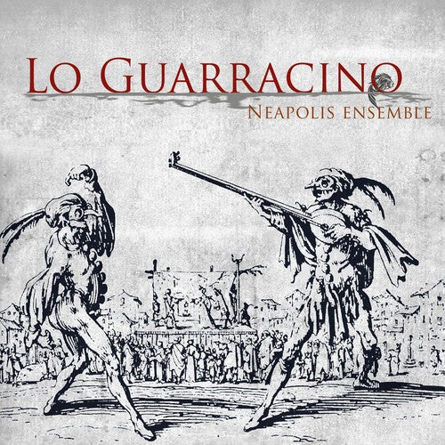Neapolis Ensemble - Lo Guarracino