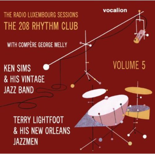Terry Lightfoot & Ken Sims - Radio Luxembourg Sessions: 208 Rhythm Club 5