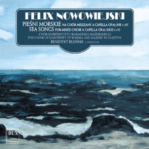 Nowowiejski/ Blonski - Sea Songs for Mixed Choir a Capella 1