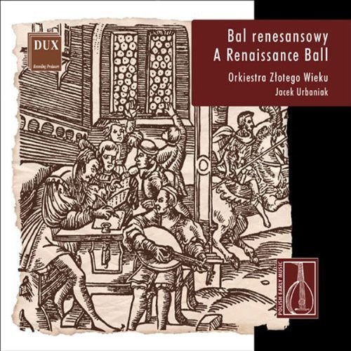Renaissance Ball: Polish Early Music/ Various - Renaissance Ball: Polish Early Music / Various