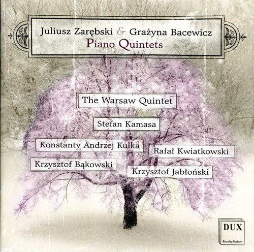 Zarebski/ Bacewicz/ Warsaw Quintet - Piano Quintet