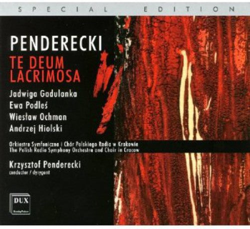 Penderecki/ Gadulanka/ Podles/ Ochman/ Hiolski - Te Deum / Lacrimosa