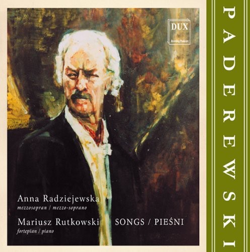 Paderewski/ Radziejewska/ Rutkowski - Complete Songs (1860-1941)