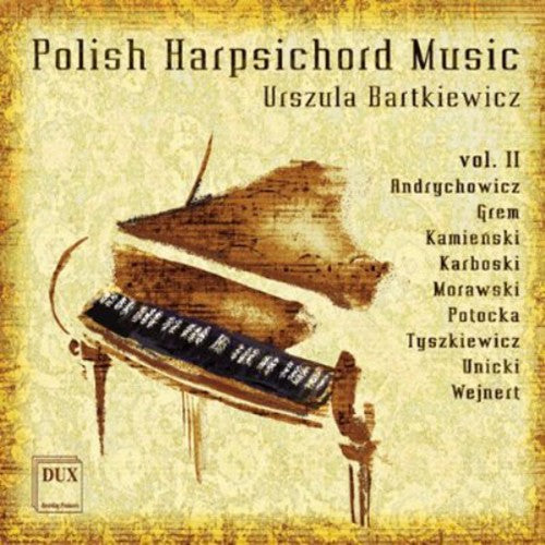 Wejnert/ Grem/ Tyszkiewicz/ Morawski - Polish Harpsichord Music 2