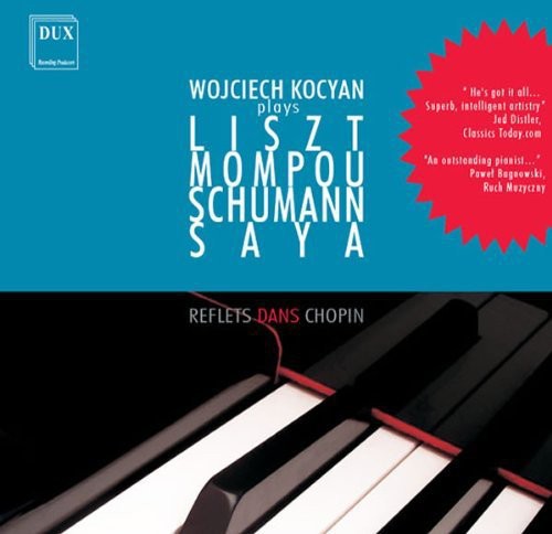 Liszt/ Mompou/ Schumann/ Saya/ Kocyan - Hommage a Chopin