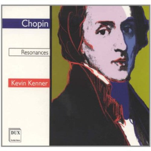 Chopin/ Kevin Kenner - Resonances