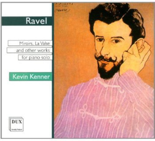 Ravel/ Kenner - Miroirs Valse Nobles Et Sentimentales la Valse