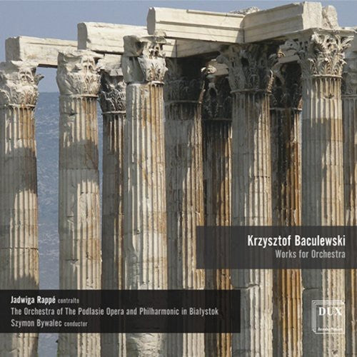 Baculewski/ Rappe - Works for Orchestra