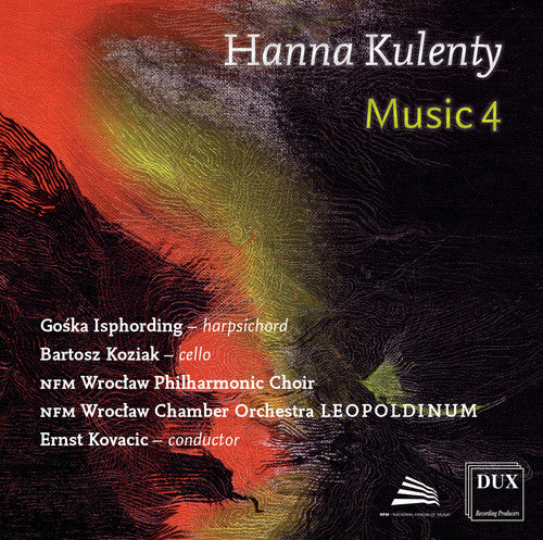 Kulenty/ Isphording/ Nfm Wroclaw Chamber Orch - Hanna Kulenty: Music 4