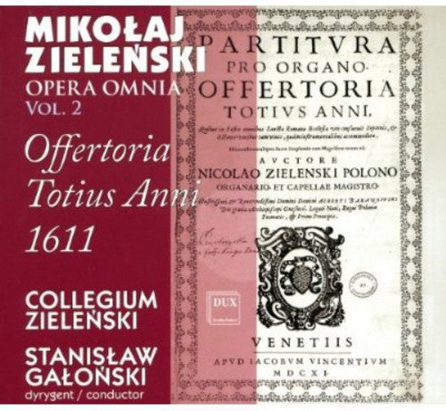 Zielinski/ Galonski/ Kowalska - Opera Omnia 2: Offertoria