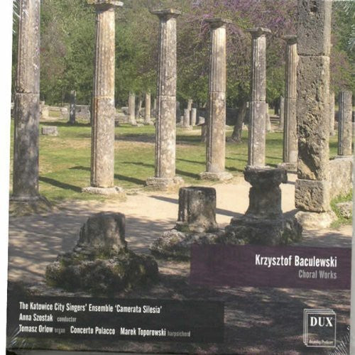 Baculewski/ Cto Pollacco/ Katowice City Singers - Choral Works