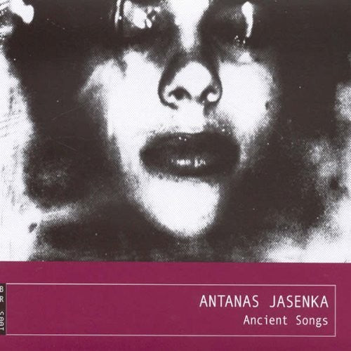 Jasenka/ Astrauskas/ Jancaite/ Scco/ Katkus - Ancient Songs