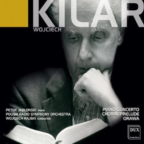 Kilar/ Jablonski/ Prso/ Rajski - Piano Concerto: Choral Prelude for String Orch