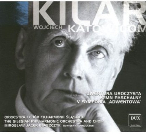 Kilar/ Sielesian Phil Orch & Choir/ Blaszcyk - Katowicom