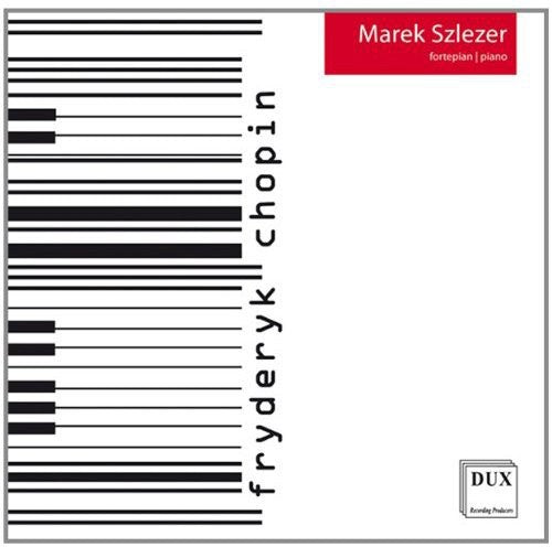 Marek Szelezer / Chopin - Chopin Piano Recital