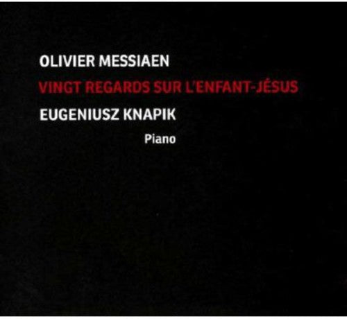 Messiaen/ Knapik - Vingt Regards Sur L'enfant Jesus