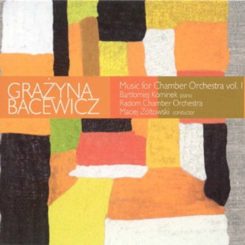 Bacewicz/ Radom Chamber Orch/ Zoltowski - Music for Chamber Orchestra