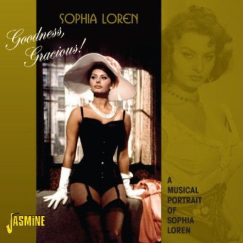Sophia Loren - Goodness Gracious! Musical Portrait Of Sophia Loren