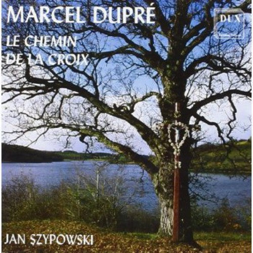 Dupre/ Szypowski - Chemin de la Croix