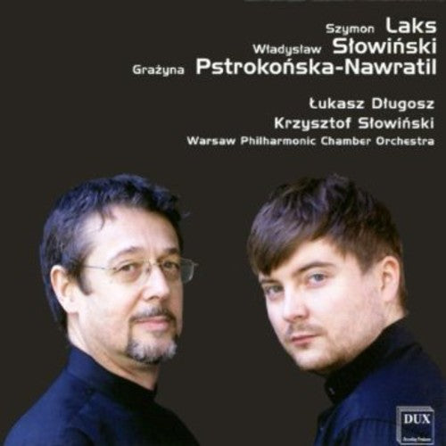 Laks/ Dlugosz/ Warsaw Philharmonic Chamber Orch - Laks Slowinski Pstrokonska-Nawratil