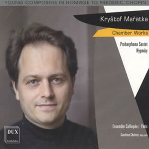 Maratka/ Ensemble Calliopee/ Chatron - Chamber Works