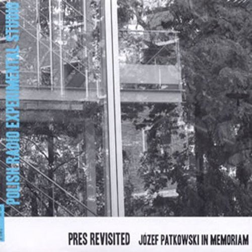 Various Artists - Pres Revisited: Jozef Patkowski in Memoriam / Various
