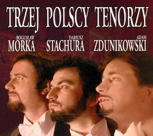 Donizetti/ Puccini/ Pco of Zabrze/ Chrzanowski - Three Polish Tenors