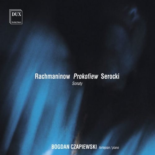 Rachmaninov/ Bogdan Czapiewski - Piano Sonatas