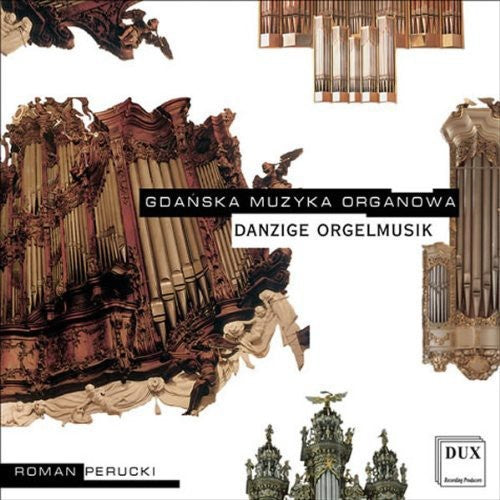 Siefert/ Gronau/ Bloch/ Rymarz/ Perucki - Organ Music in Gdansk