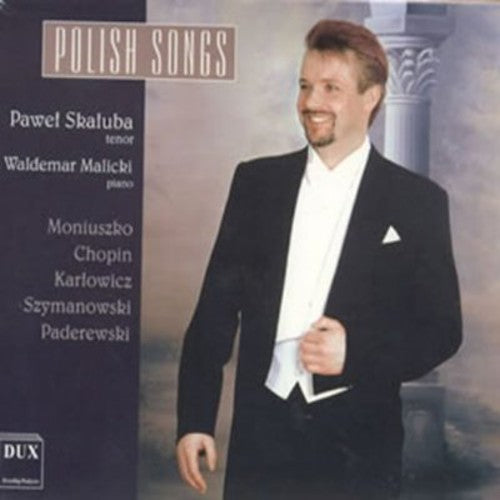Moniuszko/ Chopin/ Skaluba/ Malicki - Polish Songs