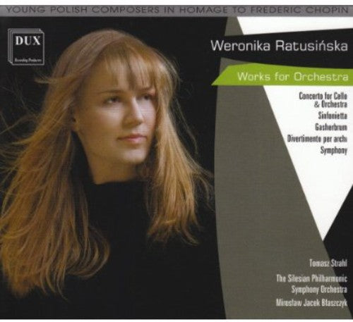 Ratusinska/ Strahl/ Silesian Philharmonic Sym - Works for Orchestra