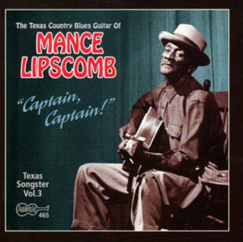 Mance Lipscomb - Captain Captain - Texas Songster 3