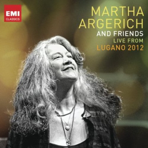 Martha Argerich - Martha Argerich & Friends: Live from Lugano Festival 2012