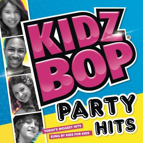 Kidz Bop Kids - Kidz Bop Party Hits!