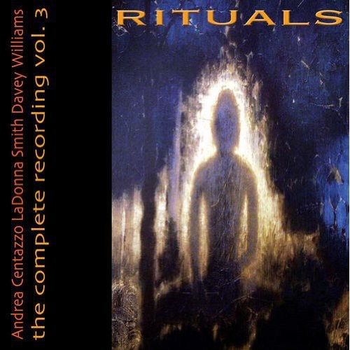 Andrea Centazzo Ensemble - Rituals