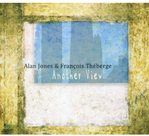 Alan Jones & Francoise Theberge - Another View