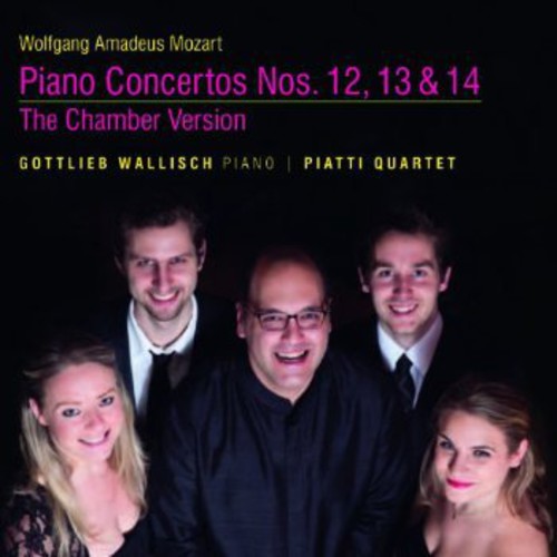 Mozart/ Wallisch/ Piatti Quartet - Piano Concertos - Chamber Version