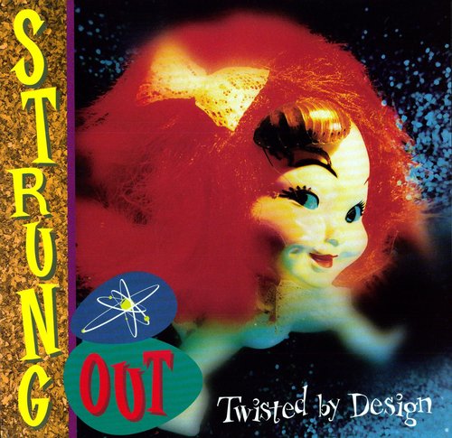 Strung Out - Strung Out : Twisted By Design