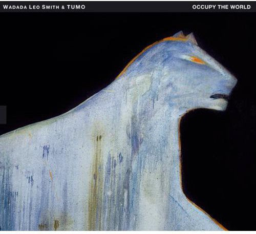 Wadada Smith Leo & Tumo - Occupy the World