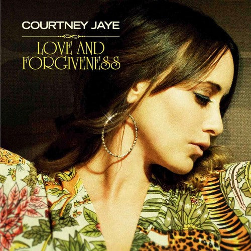 Courtney Jaye - Love & Forgiveness