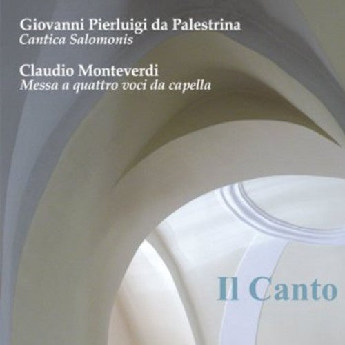 Palestrina/ Monteverdi/ Laddy/ Lawrence - Il Canto