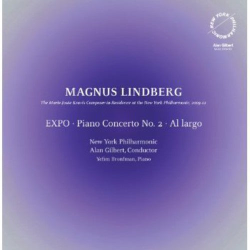 Lindberg/ NY Philharmonic/ Gilbert - Expo - Piano Concerto No. 2 - Al Largo