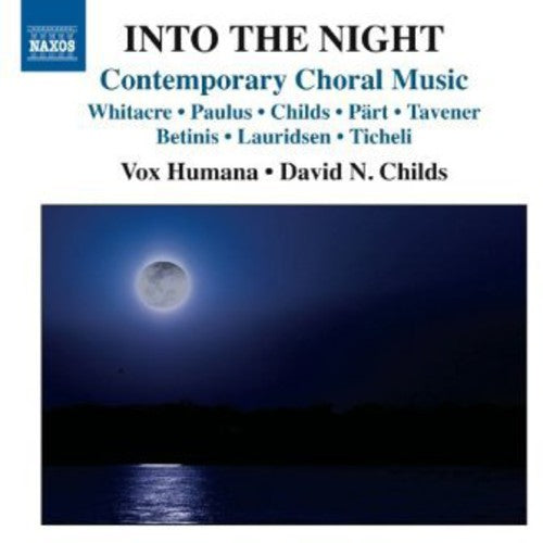 Whitacre/ Humana/ Childs - Into the Night