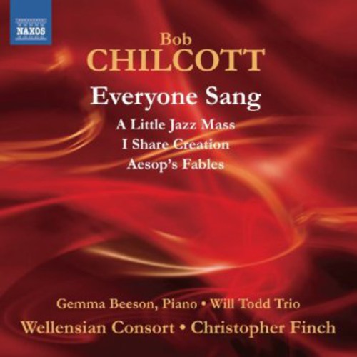 Chilcott/ Beeson/ Wellensian Consort/ Finch - Everyone Sang